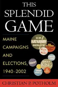 Buy This Splendid Game (English, Christian P. Potholm) — BookShops.in