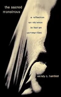 Buy The Sacred Monstrous (English, Wendy C. Hamblet) — BookShops.in