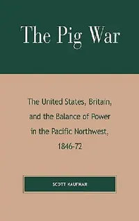 Buy The Pig War (English, Scott Kaufman) — BookShops.in