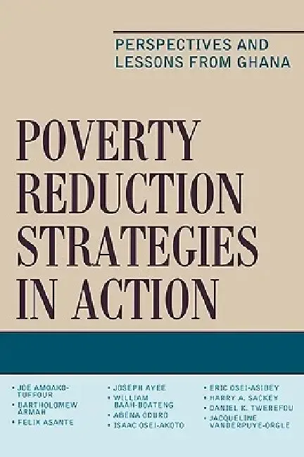 Poverty Reduction Strategies in Action (English, Joe Amoako-Tuffour | Bartholomew Armah | Jacqueline Vanderpuye-Orgle)