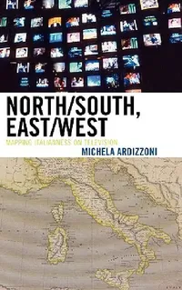 Buy North/South, East/West (English, Michela Ardizzoni) — BookShops.in
