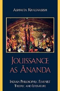 Buy Jouissance as Ananda (English, Ashmita Khasnabish) — BookShops.in