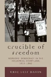 Buy Crucible of Freedom (English, Eric Leif Davin) — BookShops.in