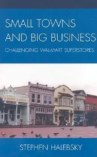 Buy Small Towns and Big Business (English, Stephen Halebsky) — BookShops.in