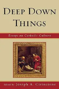 Buy Deep Down Things (English, Joseph a. Cirincione | John C. Chalberg | Curtis L. Hancock) — BookShops.in