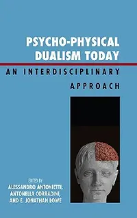 Buy Psycho-Physical Dualism Today (English, Friedrich Beck | Carl Johnson | Franz Von Kutschera) — BookShops.in