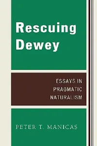 Buy Rescuing Dewey (English, Peter T. Manicas) — BookShops.in