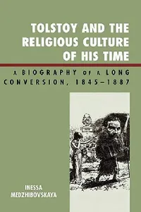 Buy Tolstoy and the Religious Culture of His Time (English, Inessa Medzhibovskaya) — BookShops.in