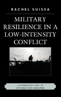 Buy Military Resilience in Low-Intensity Conflict (English, Rachel Suissa) — BookShops.in