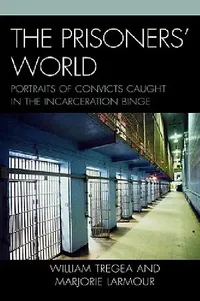 Buy Prisoners' World (English, William S. Tregea | Marjorie S. Larmour) — BookShops.in