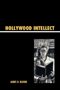 Buy Hollywood Intellect (English, James D. Bloom) — BookShops.in