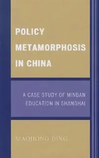 Buy Policy Metamorphosis in China (English, Xiaojiong Ding) — BookShops.in