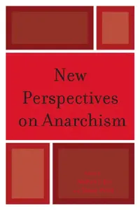 Buy New Perspectives on Anarchism (English, Nathan J. Jun | Shane Wahl | Samantha E. Bankston) — BookShops.in