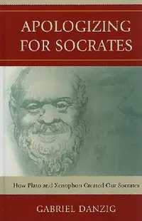 Buy Apologizing for Socrates (English, Gabriel Danzig) — BookShops.in
