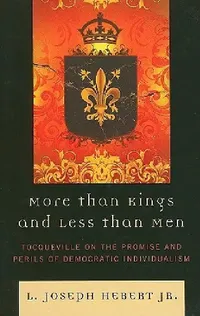 Buy More Than Kings and Less Than Men (English, L. Joseph Hebert Jr) — BookShops.in