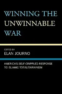 Buy Winning the Unwinnable War (English, Elan Journo | Alex Epstein | Yaron Brook) — BookShops.in