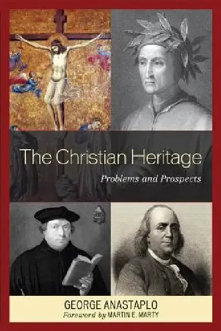 Christian Heritage (English, George Anastaplo | Martin E. Marty)