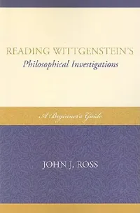 Buy Reading Wittgenstein's Philosophical Investigations (English, John J. Ross) — BookShops.in