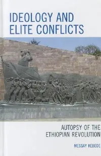 Buy Ideology and Elite Conflicts (English, Messay Kebede) — BookShops.in