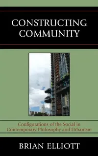 Buy Constructing Community (English, Brian Elliott) — BookShops.in
