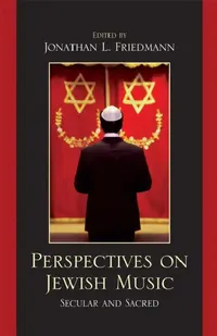 Buy Perspectives on Jewish Music (English, Jonathan L. Friedmann | Mark S. Goodman | Jeff Janeczko) — BookShops.in