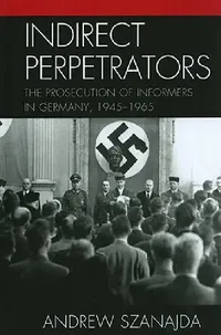 Buy Indirect Perpetrators (English, Andrew Szanajda) — BookShops.in