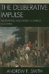 Buy Deliberative Impulse (English, Andrew F. Smith) — BookShops.in