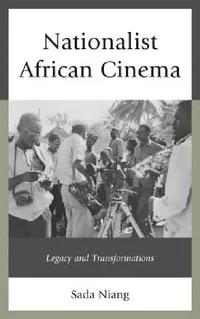 Buy Nationalist African Cinema (English, Sada Niang) — BookShops.in
