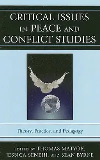 Buy Critical Issues in Peace and Conflict Studies (English, Ousmane Bakary Bâ | Thomas Boudreau | Jason J. Campbell) — BookShops.in