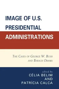 Buy Image of U.S. Presidential Administrations (English, Célia Belim | Patricia Calca | António Marques Bessa) — BookShops.in