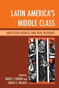 Buy Latin America's Middle Class (English, David S. Parker | Louise E. Walker | Abel Ricardo López-Pedreros) — BookShops.in