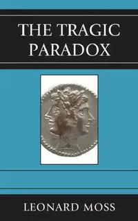 Buy The Tragic Paradox (English, Leonard Moss) — BookShops.in