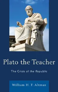 Buy Plato the Teacher (English, William H. F. Altman) — BookShops.in