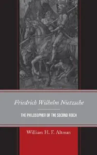 Buy Friedrich Wilhelm Nietzsche (English, William H. F. Altman) — BookShops.in