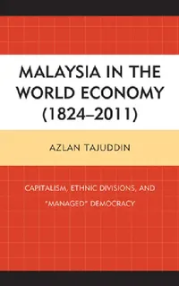 Buy Malaysia in the World Economy (1824-2011) (English, Azlan Tajuddin) — BookShops.in