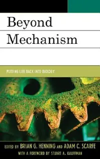 Buy Beyond Mechanism (English, Brian G. Henning | Adam Scarfe) — BookShops.in