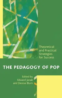 Buy Pedagogy of Pop (English, Edward Janak | Denise F. Blum | Yvette Benavides) — BookShops.in
