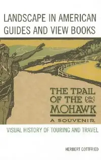 Buy Landscape in American Guides and View Books (English, Herbert Gottfried) — BookShops.in