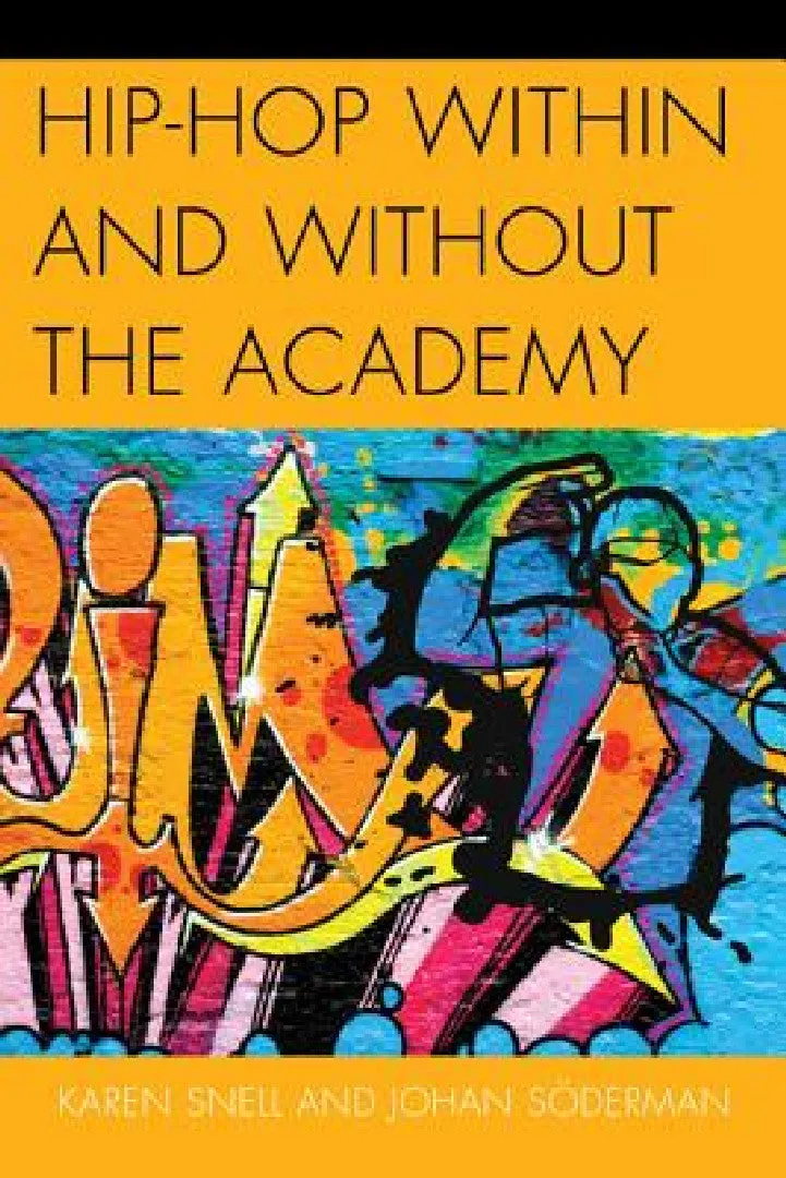 Hip-Hop within and without the Academy (English, Karen Snell | Johan Söderman)