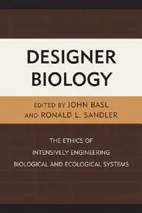 Buy Designer Biology (English, Ronald L. Sandler | John Basl | Immaculada De Melo Martin) — BookShops.in
