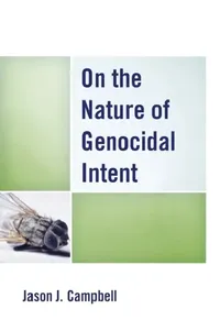 Buy On the Nature of Genocidal Intent (English, Jason J. Campbell) — BookShops.in