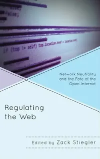 Buy Regulating the Web (English, John Nathan Anderson | Jeremy Carp | Benjamin Cline) — BookShops.in
