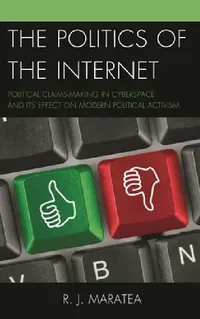Buy Politics of the Internet (English, R. J. Maratea) — BookShops.in