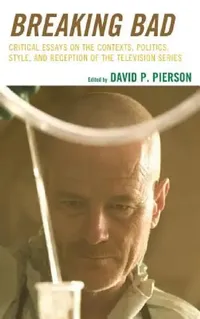 Buy Breaking Bad (English, David P. Pierson) — BookShops.in