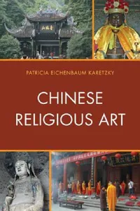 Buy Chinese Religious Art (English, Patricia Eichenbaum Karetzky) — BookShops.in