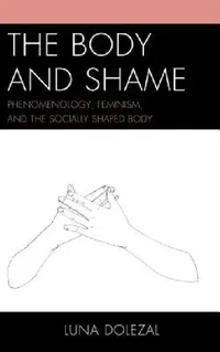 Buy Body and Shame (English, Luna Dolezal) — BookShops.in
