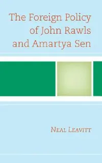 Buy Foreign Policy of John Rawls and Amartya Sen (English, Neal Leavitt) — BookShops.in