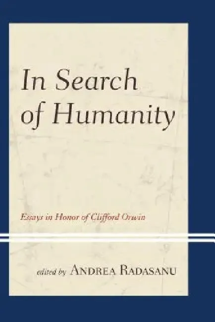 In Search of Humanity (English, Andrea Radasanu | Ryan K. Balot | Timothy W. Burns)