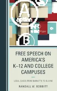 Buy Free Speech on America's K-12 and College Campuses (English, Randy Bobbitt) — BookShops.in