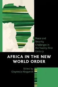 Buy Africa in the New World Order (English, Olayiwola Abegunrin | Olayiwola Abegunrin | Sabella Ogbobode Abidde) — BookShops.in